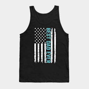 Father's day Best dad ever with US american flag Tank Top